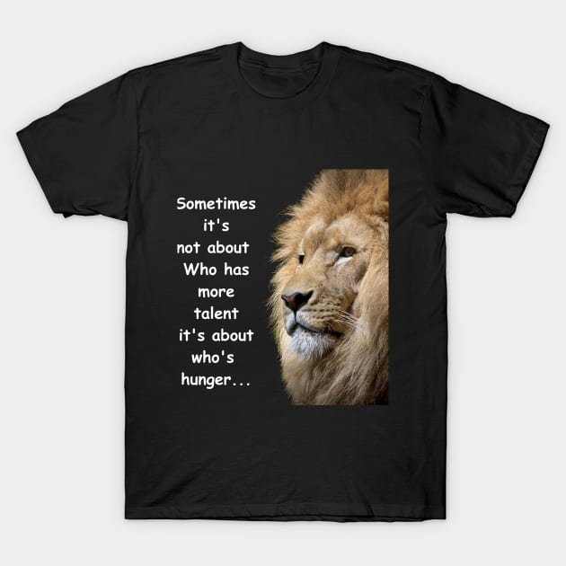 Hunger for Success T-shirt T-Shirt by Your Store 24x7